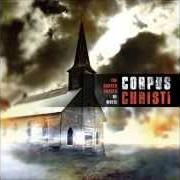 Il testo PARADE OF SCARS dei CORPUS CHRISTII è presente anche nell'album The darker shades of white (2009)