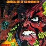 Il testo CONSUMED dei CORROSION OF CONFORMITY è presente anche nell'album Animosity (1987)