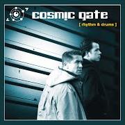 Il testo OPEN THE GATE di COSMIC GATE è presente anche nell'album Rhythm & drums (2001)