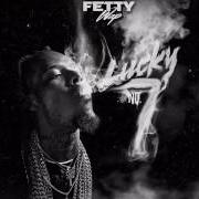 Il testo STAY DOWN di FETTY WAP è presente anche nell'album Lucky no. 7 (2017)