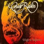 Il testo HIGH ON INFINITY dei COUNT RAVEN è presente anche nell'album High on infinity (1993)