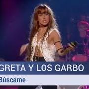 Il testo BÚSCAME di GRETA Y LOS GARBO è presente anche nell'album Búscame (1993)