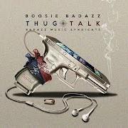 Il testo NO SURRENDER NO RETREAT di BOOSIE BADAZZ è presente anche nell'album Thug talk (2016)