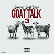 Il testo BIG DAWG di BOOSIE BADAZZ è presente anche nell'album Goat talk 3 (2021)