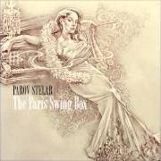 Il testo THE GOLDEN BOY di PAROV STELAR è presente anche nell'album The paris swing box (2013)