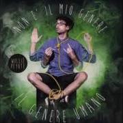 Il testo GLORY HOLE di WILLIE PEYOTE è presente anche nell'album Non e' il mio genere il genere umano (2014)