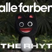 Il testo THE RHYTHM di ALLE FARBEN è presente anche nell'album The rhythm (2025)