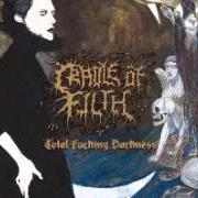 Il testo FRATERNALLY YOURS, 666 dei CRADLE OF FILTH è presente anche nell'album Total fucking darkness - demo (1993)