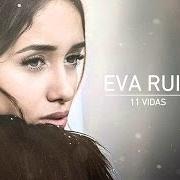 Il testo REMEMBER di EVA RUIZ è presente anche nell'album 11 vidas (2016)