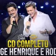 Il testo MEDO DE VOCÊ di GEORGE HENRIQUE & RODRIGO è presente anche nell'album Ouça com o coração (2016)