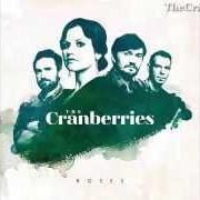 Il testo SCHIZOPHRENIC PLAYBOY dei THE CRANBERRIES è presente anche nell'album Roses (2012)