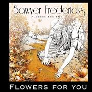 Il testo AMEN di SAWYER FREDERICKS è presente anche nell'album Flowers for you (2020)