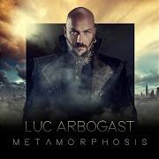 Il testo LIBERTA di LUC ARBOGAST è presente anche nell'album Metamorphosis (2016)
