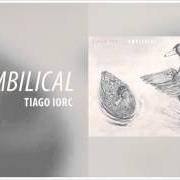Il testo PATRON di TIAGO IORC è presente anche nell'album Umbilical (2011)