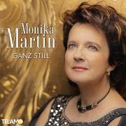 Il testo NUR EIN TRAUM di MONIKA MARTIN è presente anche nell'album Ganz still (2020)