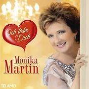 Il testo TAUSEND MAL VON DIR BERÜHRT di MONIKA MARTIN è presente anche nell'album Ich liebe dich (2019)