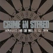 Il testo HERE'S TO THINGS GONE WRONG dei CRIME IN STEREO è presente anche nell'album Explosives and the will to use them (2004)