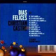 Il testo AMOR TOTAL di CRISTIAN CASTRO è presente anche nell'album Días felices (2005)