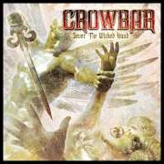 Il testo AS I BECOME ONE dei CROWBAR è presente anche nell'album Sever the wicked hand (2011)