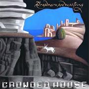 Il testo GOODNIGHT EVERYONE di CROWDED HOUSE è presente anche nell'album Dreamers are waiting (2021)