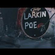 Il testo P-R-O-B-L-E-M di LARKIN POE è presente anche nell'album Reskinned (2016)