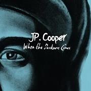 Il testo CLOSER di JP COOPER è presente anche nell'album When the darkness comes (2014)