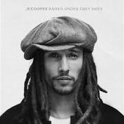 Il testo WE WERE RAISED UNDER GREY SKIES di JP COOPER è presente anche nell'album Raised under grey skies (2017)