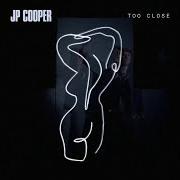 Il testo IN THESE ARMS di JP COOPER è presente anche nell'album Too close (2020)
