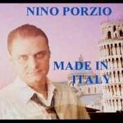 Il testo PIU BELLA COSA di NINO PORZIO è presente anche nell'album Made in italy (2011)