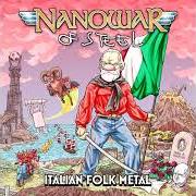 Il testo LA MAZURKA DEL VECCHIO CHE GUARDA I CANTIERI di NANOWAR OF STEEL è presente anche nell'album Italian folk metal (2021)