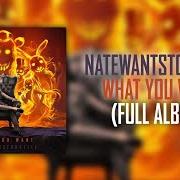 Il testo ALL ENDINGS di NATEWANTSTOBATTLE è presente anche nell'album What you want (2020)
