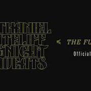 Il testo THE FUTURE di NATHANIEL RATELIFF è presente anche nell'album The future (2021)