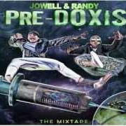 Il testo PONTE LAS JORDAN di JOWELL & RANDY è presente anche nell'album Pre-doxis (the mixtape) (2012)
