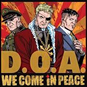 Il testo DO YOU WANNA dei D.O.A. è presente anche nell'album We come in peace (2012)
