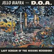 Il testo WISH I WAS IN EL SALVADOR dei D.O.A. è presente anche nell'album Last scream of the missing neighbors (1989)