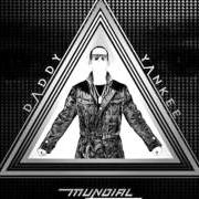 Il testo MINTIENDO CON LA VERDAD di DADDY YANKEE è presente anche nell'album Daddy yankee mundial