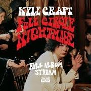 Il testo GOLD CALF MOAN di KYLE CRAFT è presente anche nell'album Full circle nightmare (2018)