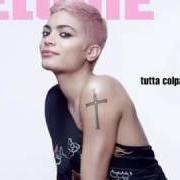 Il testo TUTTA COLPA MIA di ELODIE è presente anche nell'album Tutta colpa mia (2017)