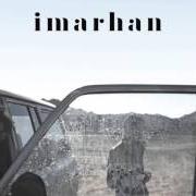 Il testo IMARHAN degli IMARHAN è presente anche nell'album Imarhan (2016)