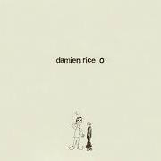 Il testo CANNONBALL di DAMIEN RICE è presente anche nell'album O (2003)