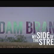 Il testo UNDER THE SUN di ADAM BRAND è presente anche nell'album My side of the street (2014)
