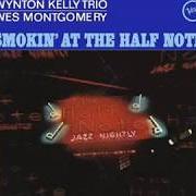 Il testo IF YOU COULD SEE ME NOW di WES MONTGOMERY è presente anche nell'album Smokin' at the half note (2005)