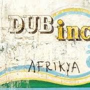 Il testo AFRIKYA di DUB INC è presente anche nell'album Afrikya (2008)
