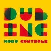 Il testo BANG BANG di DUB INC è presente anche nell'album Hors controle (2010)