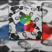 Il testo STILL GOT ME di GAWVI è presente anche nell'album Holding hue (2016)