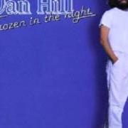 Il testo NO ONE TAUGHT ME HOW TO LIE di DAN HILL è presente anche nell'album Frozen in the night (1978)