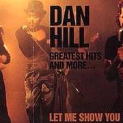 Il testo SHOT DOWN IN FLAMES di DAN HILL è presente anche nell'album Let me show you - greatest hits and more (1993)