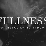 Il testo FULLNESS di ELEVATION WORSHIP è presente anche nell'album Speak revival (2016)