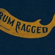 Il testo FATHER'S SHIP di RUM RAGGED è presente anche nell'album Rum ragged (2016)