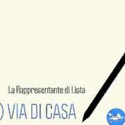 Il testo D.A.Q.C.M di LA RAPPRESENTANTE DI LISTA è presente anche nell'album (per la) via di casa (2014)